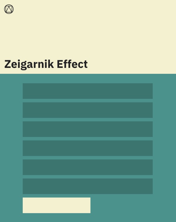 Zeigarnik Effect